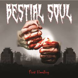 Bestial Soul : First Bleeding